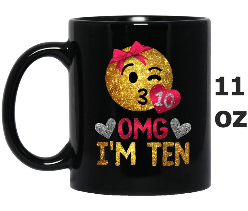 10 Years Old Birthday   OMG I'm Ten Mug OZ