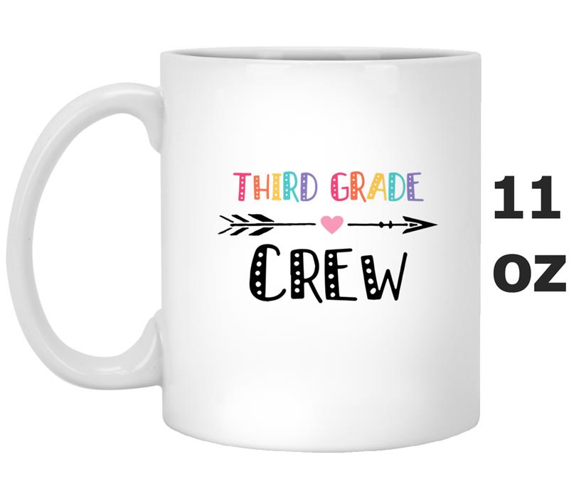 3rd Grade Crew Teacher  1st Day of School Mug OZ