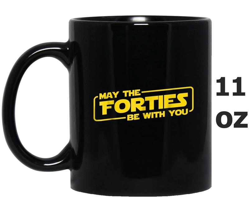 40th Birthday Gifts May The Forties Be With You  1978 Mug OZ