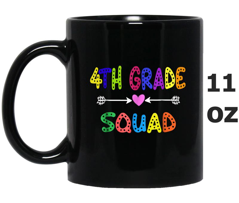 4th Grade Squad Back To School Student Teacher Paren Mug OZ