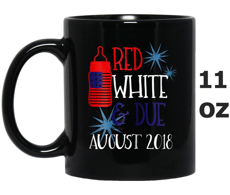 4th of July Pregnancy  Due August 2018 Pregnant Mug OZ