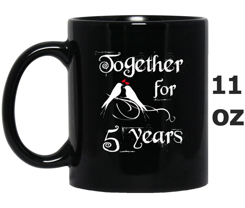 5th Anniversary  For Couples - 5 Years Together Tee Mug OZ