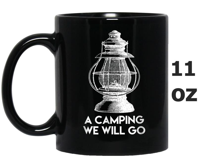 A Camping We Will Go - Lantern - Mug OZ