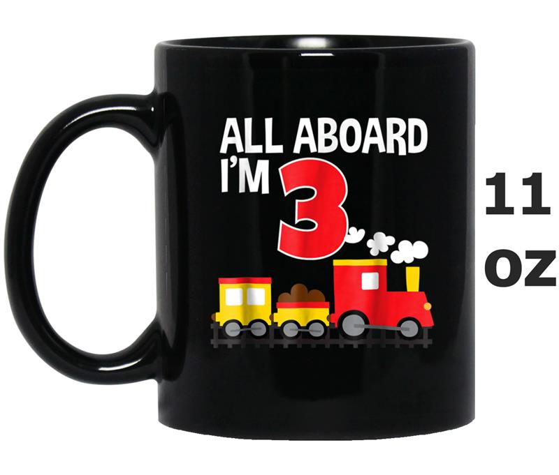 All Aboard I'm 3 Train Birthday  Toddler Boys Girls Mug OZ