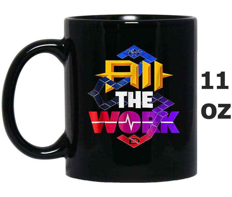 all the work  ninja all the work Mug OZ