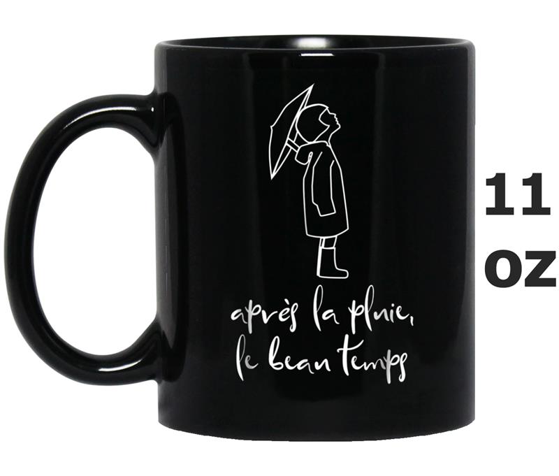 Apres la Pluie French Language Inspirational Saying Mug OZ