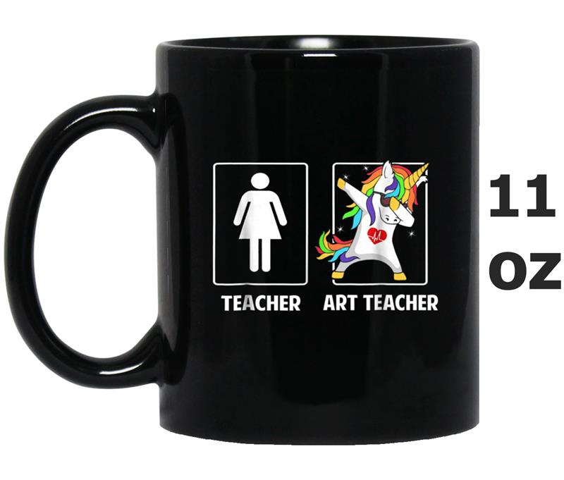 Art Teacher Unicorn Dabbing Funny  Gifts Dab Dabs Mug OZ