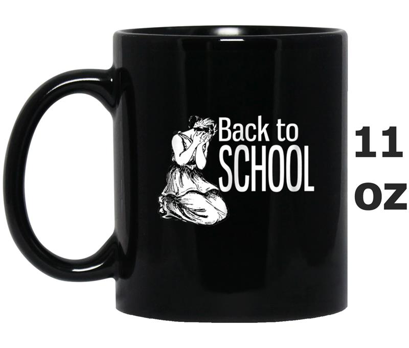 Back To School  - Funny To School Gifts Mug OZ