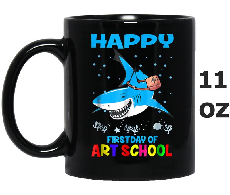 Back To School Happy First Day of Art School Shark Mug OZ