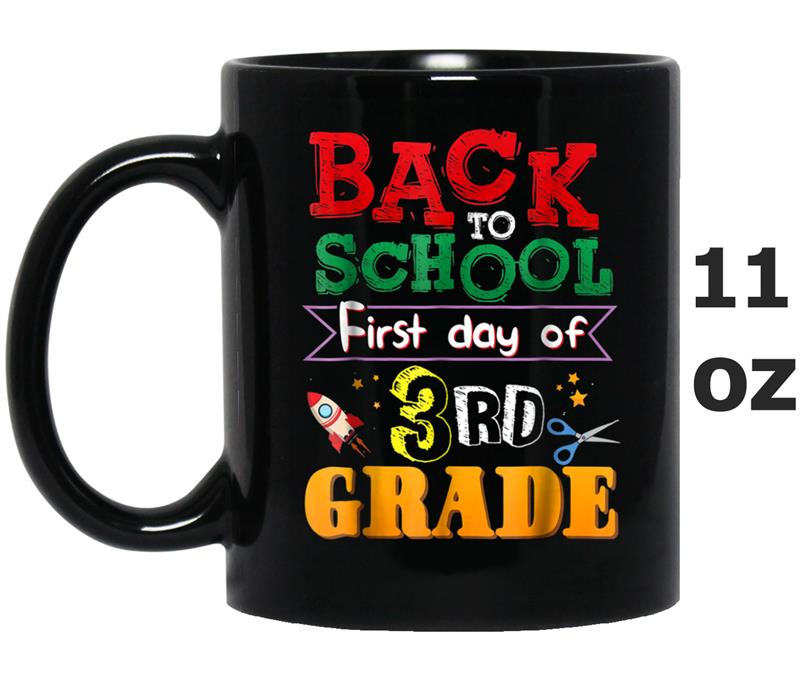 Back To School  First Day Of 3rd Grade Mug OZ