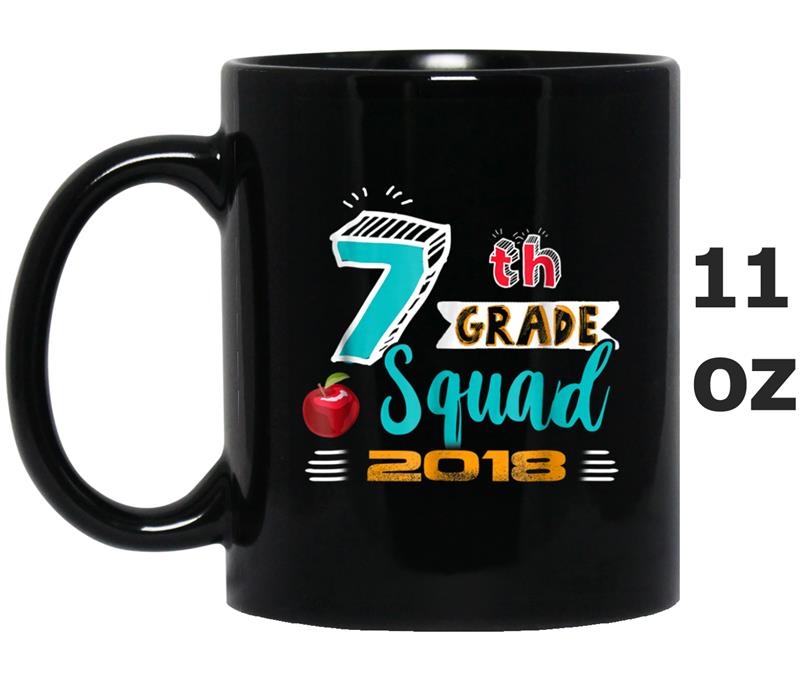 Back To School  Funny 7th Grade Squad 2018 Gift Tee Mug OZ