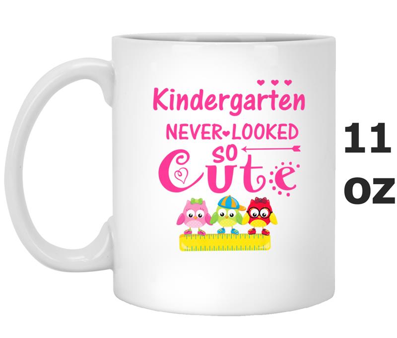 Back To School  Kindergarten Looked Cute Mug OZ