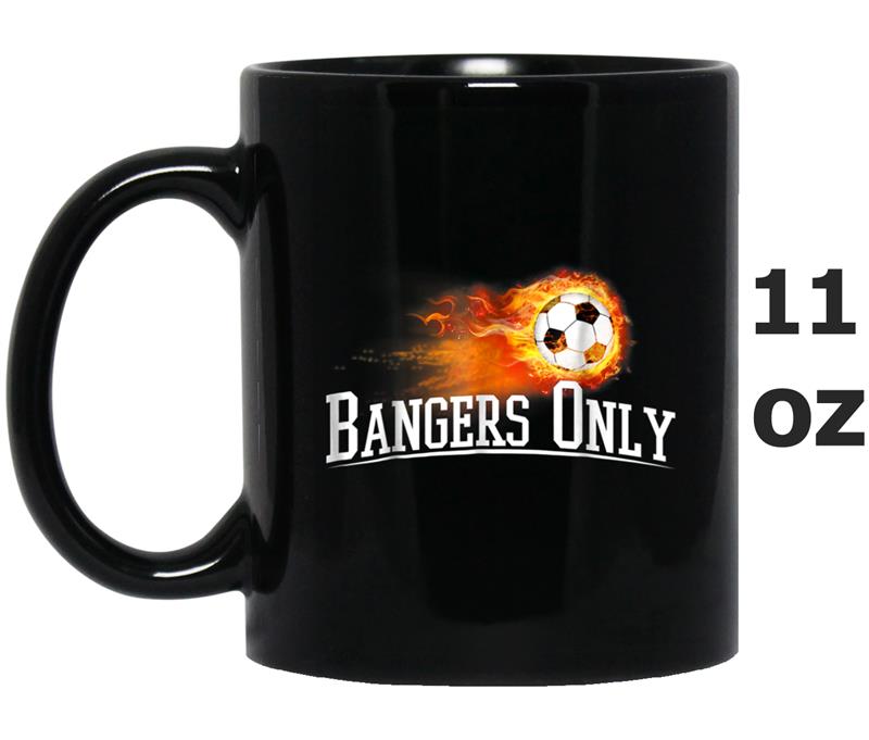 Bangers Only! Soccer Power! Soccer Goal! Mug OZ