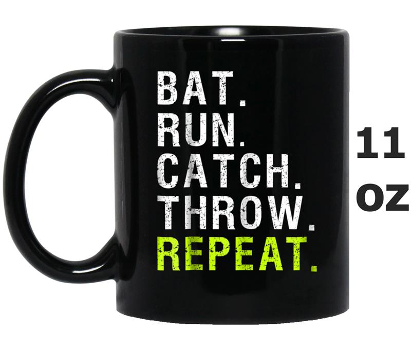 Baseball Player Gift Repeat  Bat Run Catch Throw Mug OZ