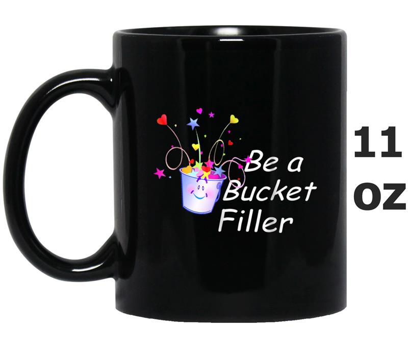 Be a bucket Filler Gift  13,99 Mug OZ