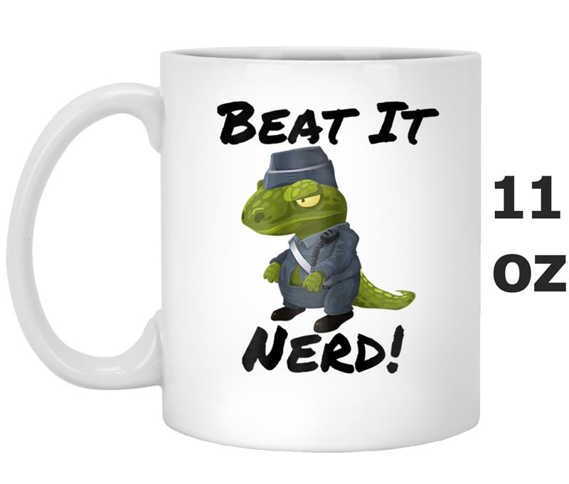 Beat It Nerd! Dinosaur Mug OZ