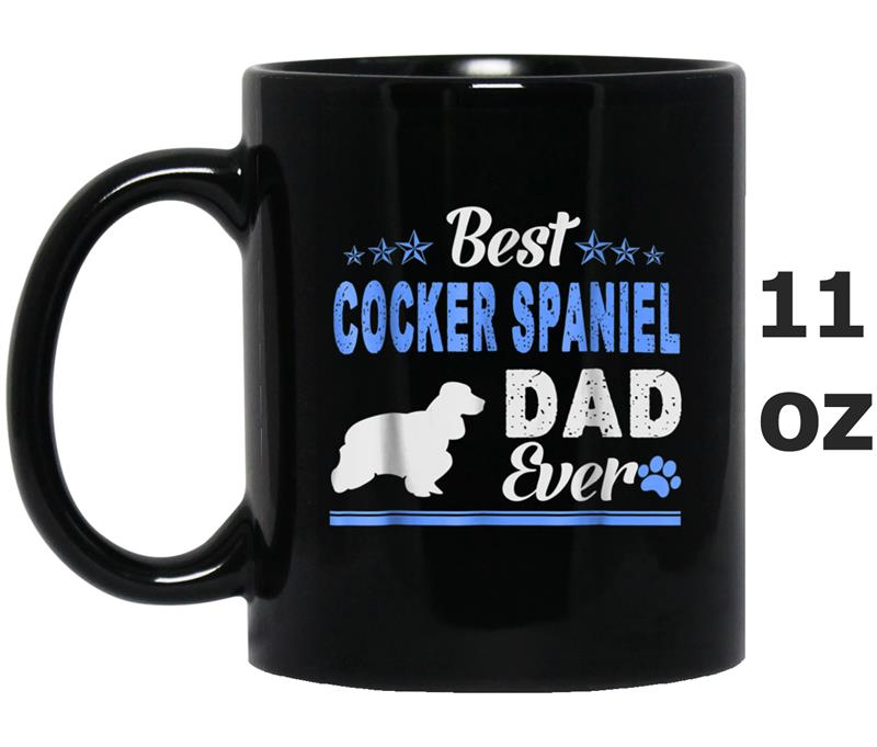 Best Cocker Spaniel Dad Ever   Cocker Spaniel papa Mug OZ