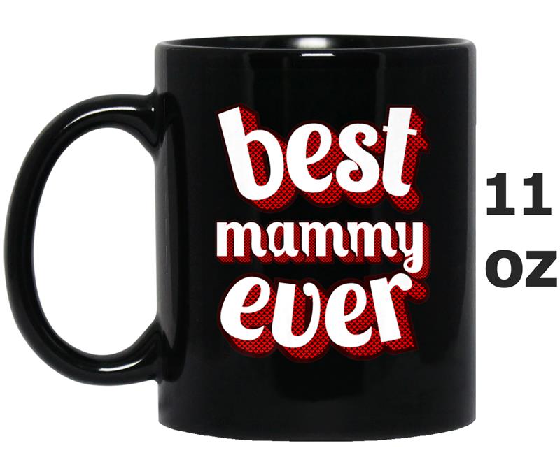 Best Mammy Ever  Mom Vintage Retro Hearts Text Design Mug OZ