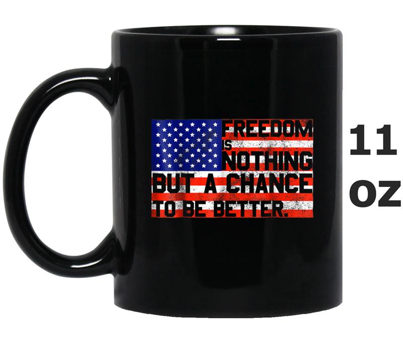 Best quote 4th of July Gifts  Independence Day 2018 Mug OZ