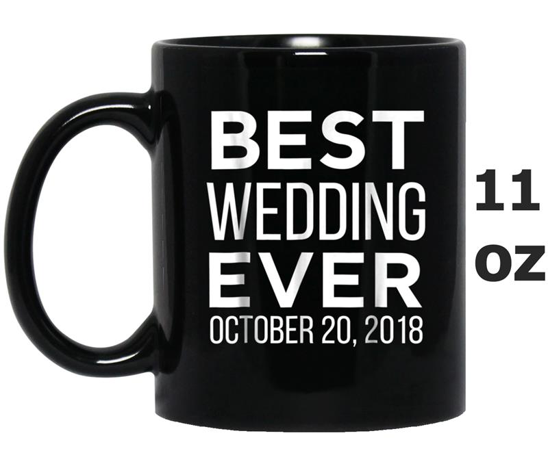 Best Wedding Ever October 20, 2018 Mug OZ