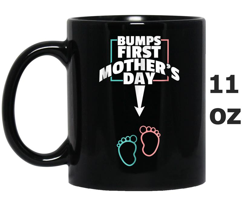 Bumps First Mother's day  Pregnant Mom Expecting Baby Mug OZ