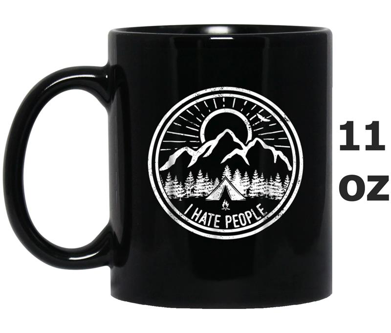 Camping I Hate People  Funny Camping Lovers Mug OZ