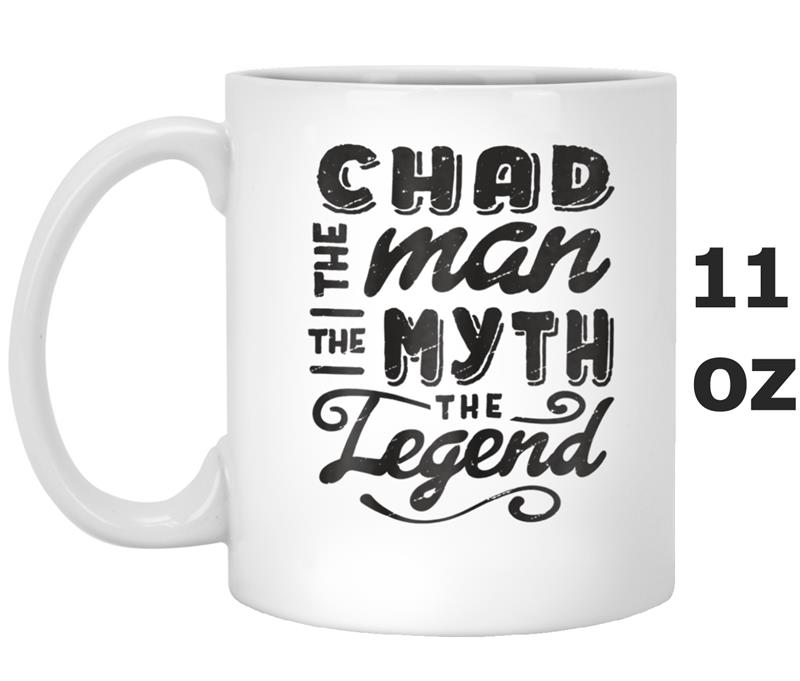 Chad The Man Myth Legend Gift Ideas Men's Name Mug OZ