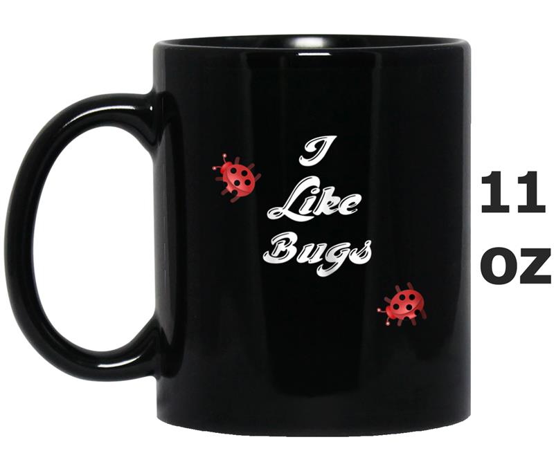 Cheerful I Like Bugs Ladybug Mug OZ