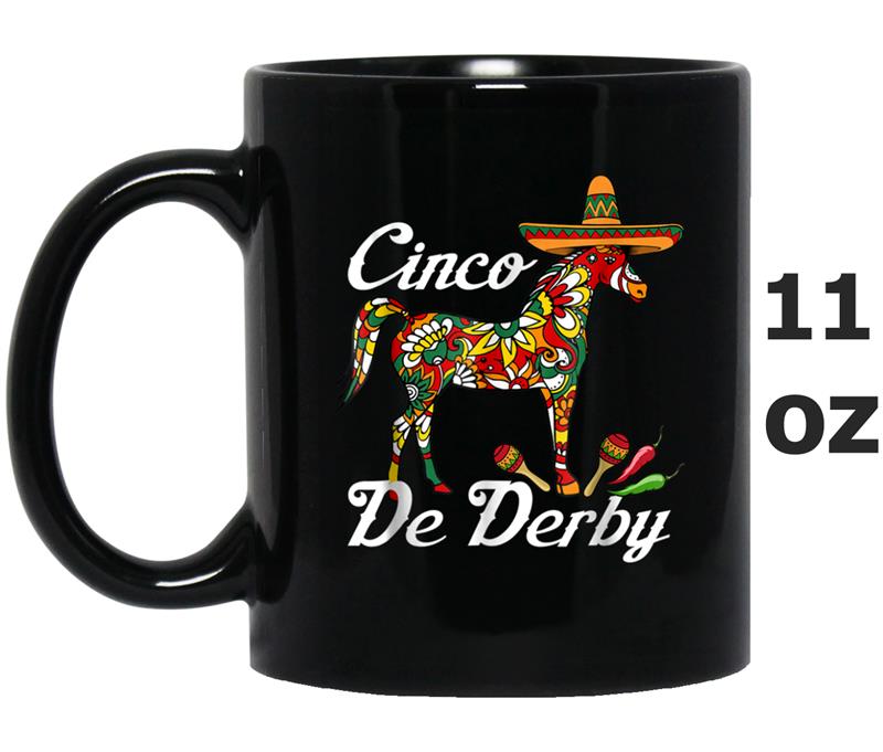 Cinco De Derby  Sombrero Hat Mexican Party Racing Mug OZ