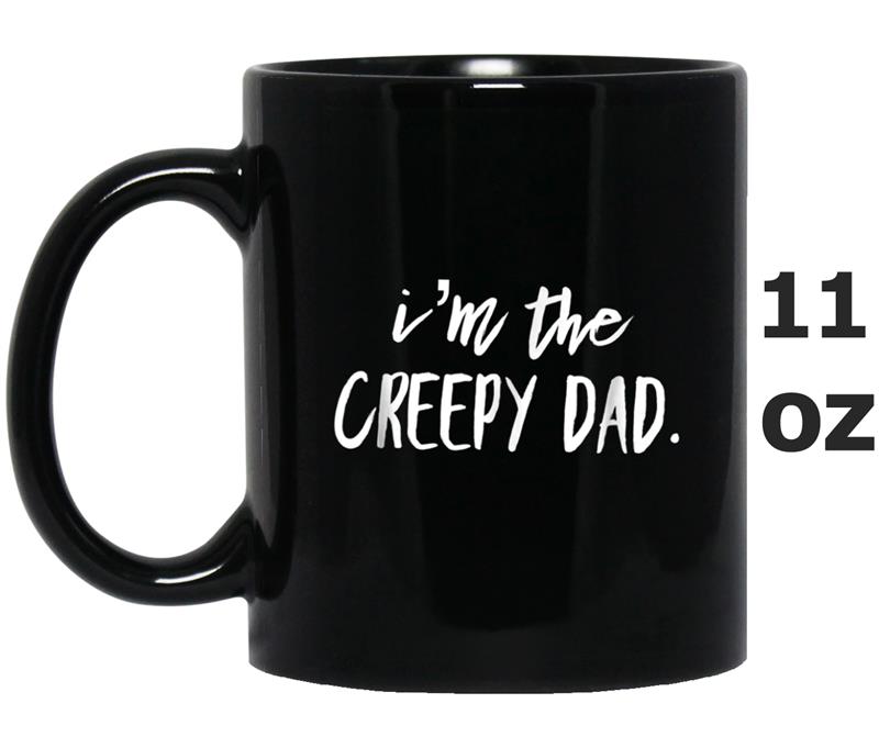 Creepy Dad Mug OZ