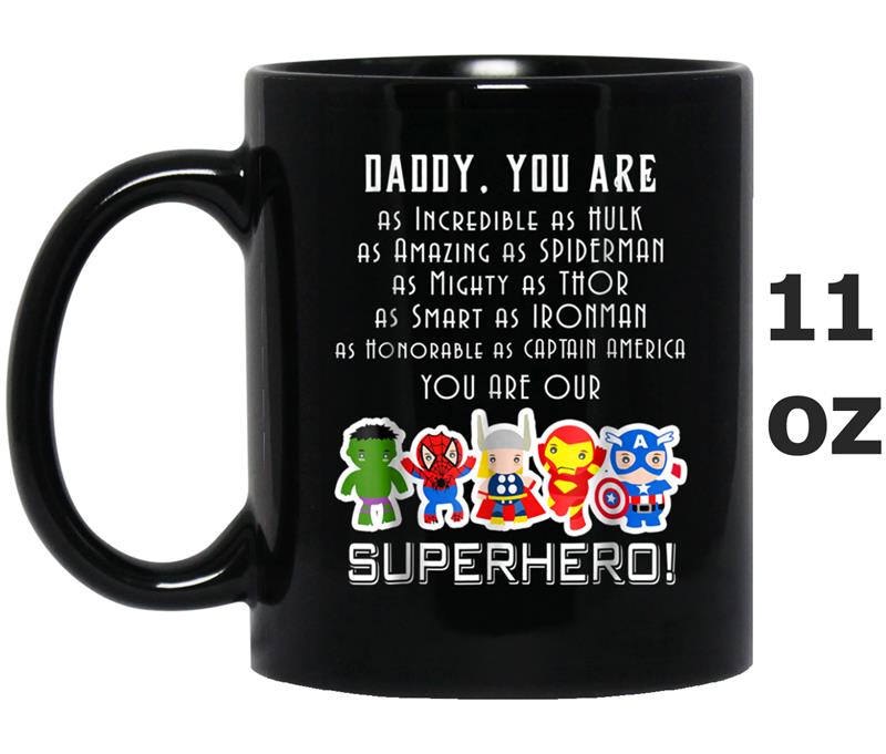 Daddy You Are Our Superhero Cool  For Father's Day Mug OZ