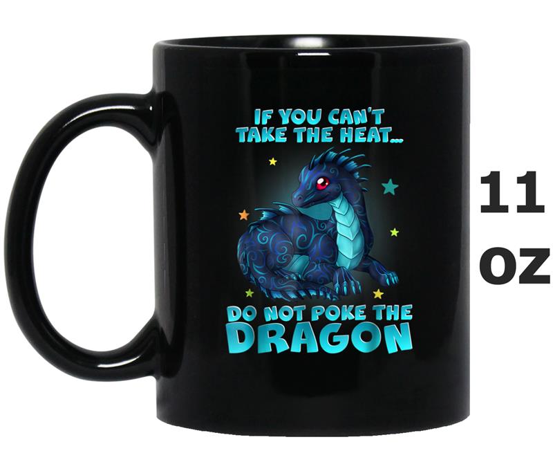 Do Not Poke The Dragon Dragon  For Women Men Mug OZ