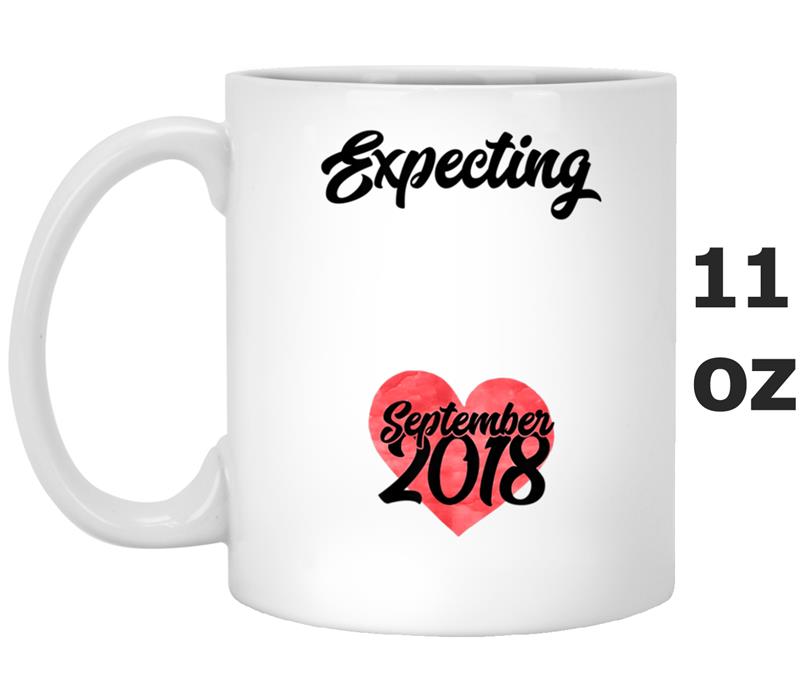 Expecting September 2018  Pregnancy Gift for Women Mug OZ