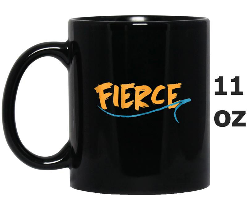 Fierce Design  for men and women Mug OZ