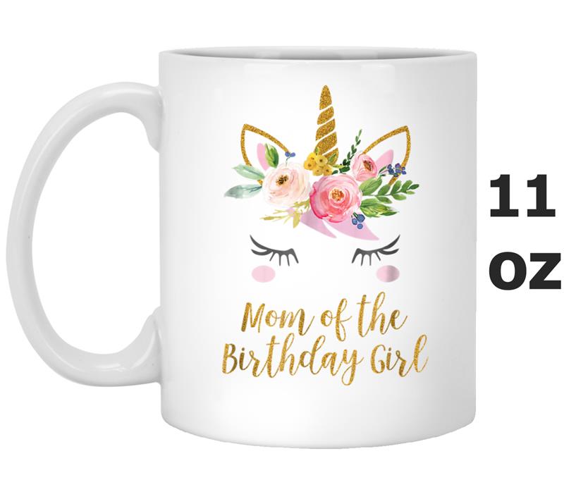 Floral Mom of the Birthday Girl Unicorn Mug OZ