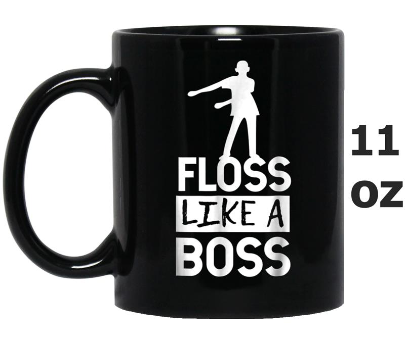 Floss Like A Boss Dancing Flossing Dance Mug OZ
