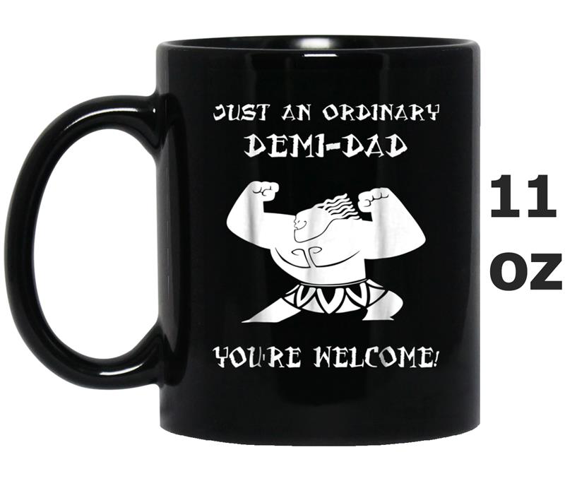 Funny Fathers Day New , Just An Ordinary Demi-Dad Mug OZ