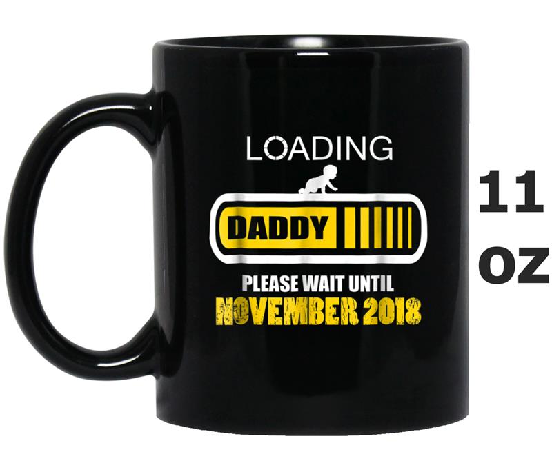 Funny Mens Daddy To Be November Est 2018  New Dad Gift Mug OZ