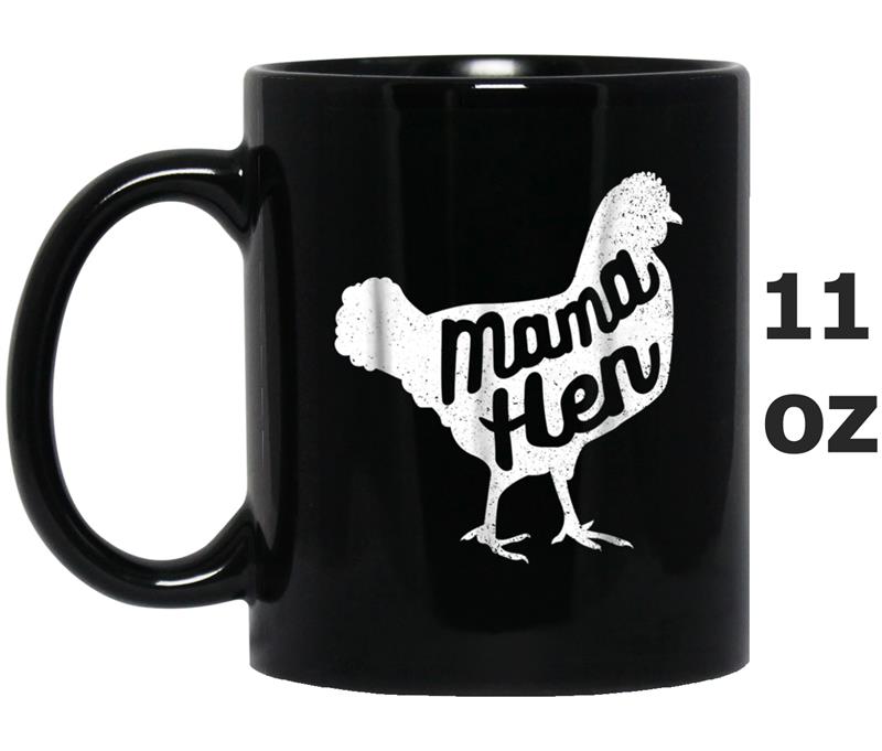 Funny Mother's Day Mama Hen Chicken Fun Gift Mom Farm Mug OZ