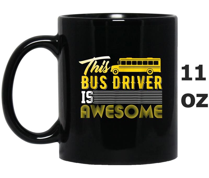 Funny School Bus Driver  Gift Men Women School Kids Mug OZ