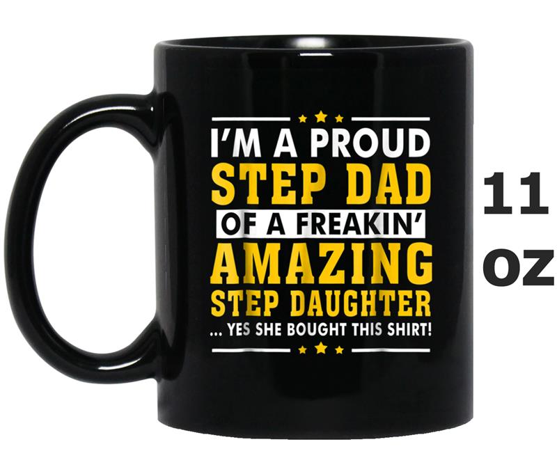 Funny Step Dad  Fathers Day Gift Step Daughter Stepdad Mug OZ