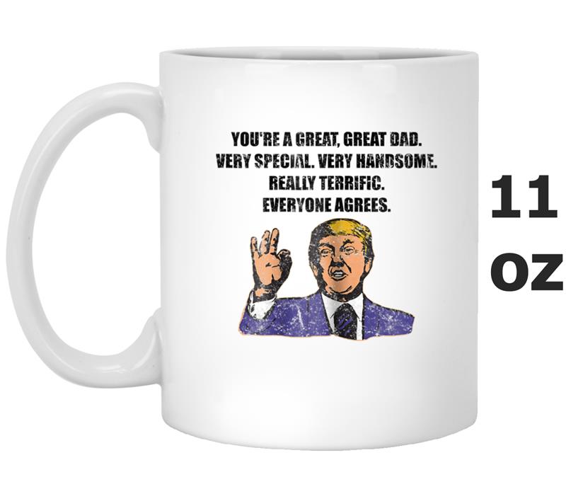 Funny Trump Best Dad Ever Everyone Agrees  For Dad Mug OZ