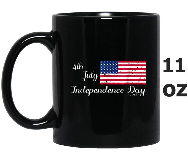 Happy 4th July  Independence Day 2018  Patriot USA Mug OZ