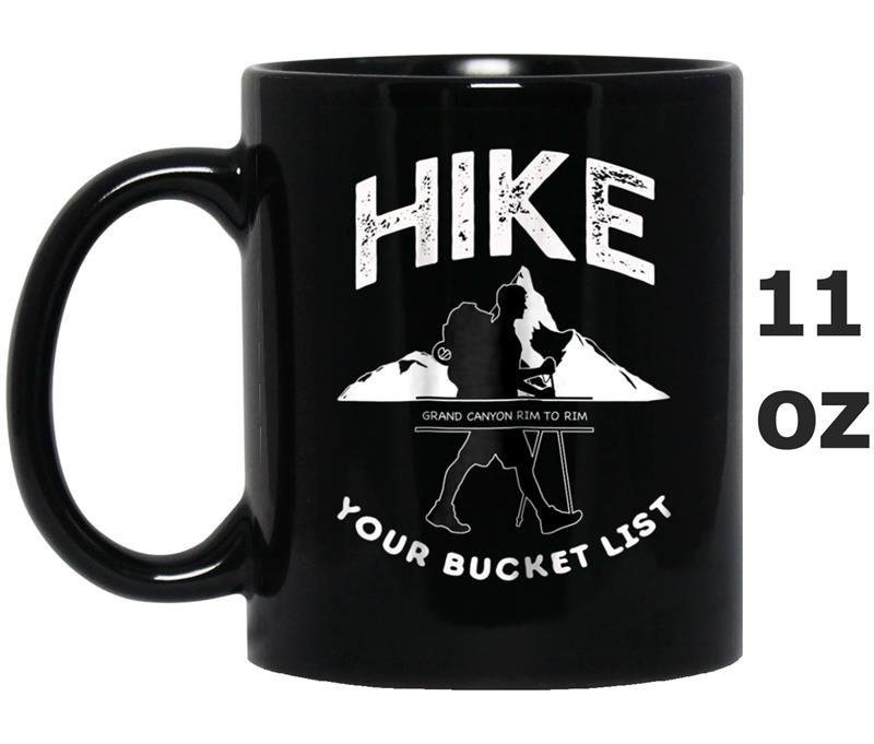 Hike Your Bucket List - Grand Canyon Trail  for Men Mug OZ