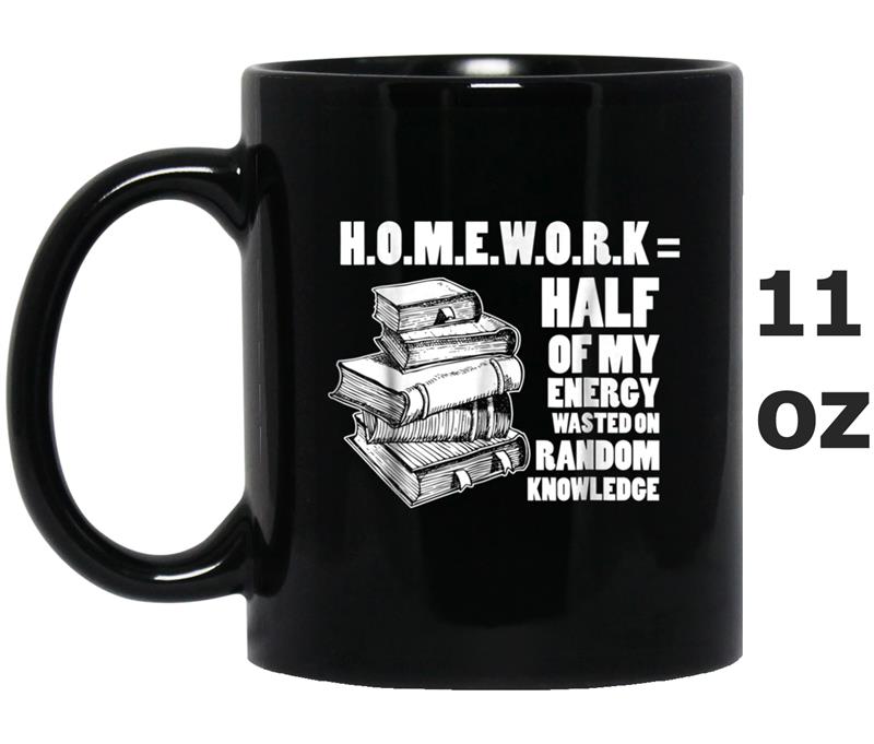 Homework , Book , Tee For Reading Lover Mug OZ