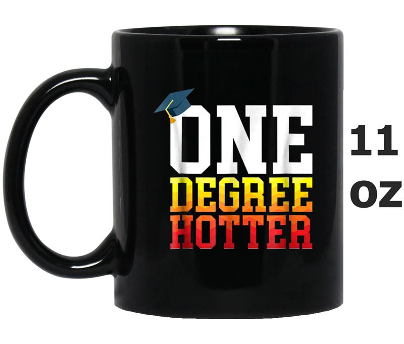 Hotter By One Degree  University College Major Graduate Mug OZ