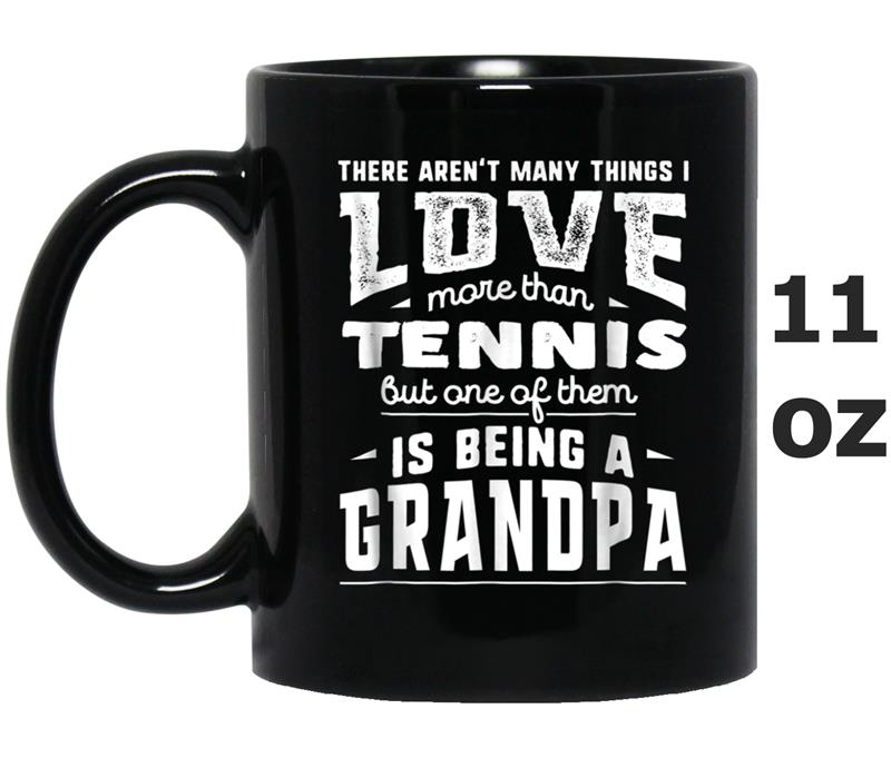 I Love More Than Tennis Being A Grandpa  Men Mug OZ