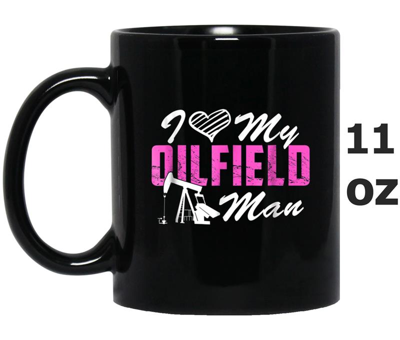 I Love My Oilfield Man Oil Worker Wife Girlfriend Gif Mug OZ