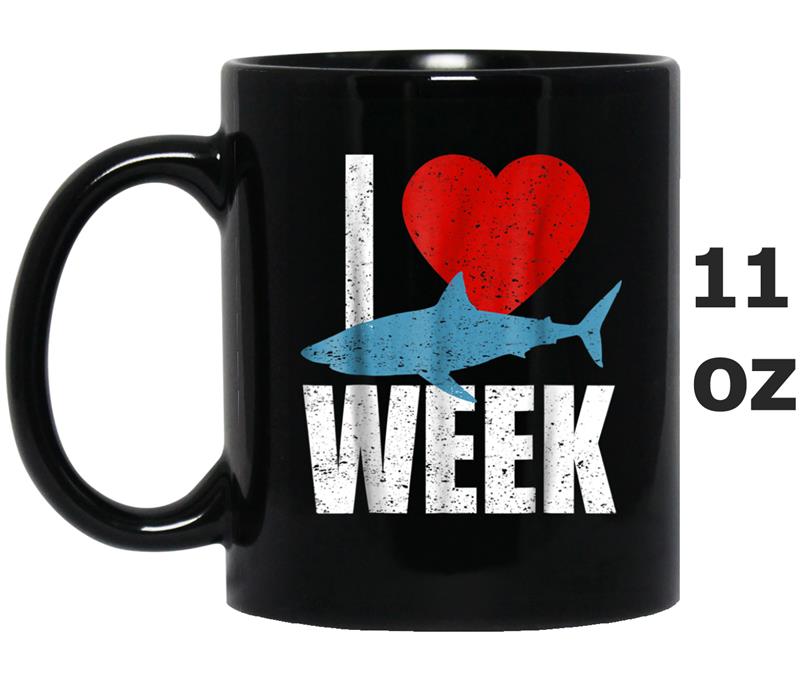 I Love Sharks Week -Great tees For shark Lover Mug OZ