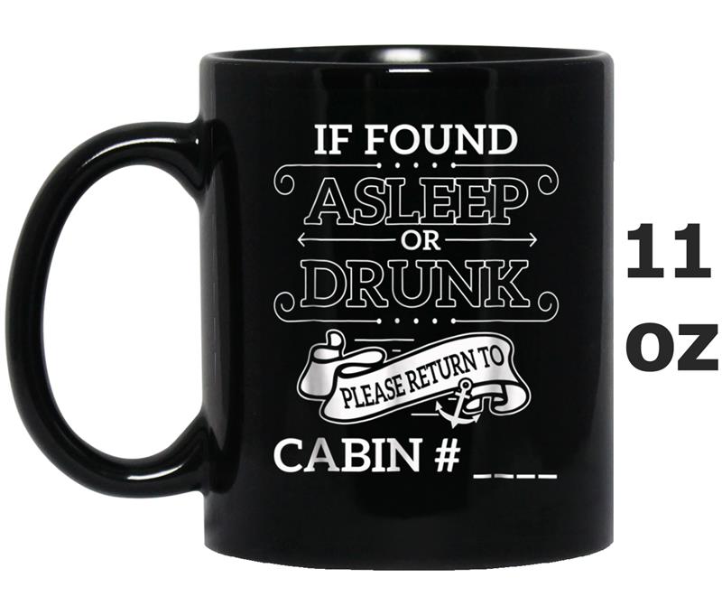 If Found Drunk Please Return To Cabin Funny Cruise Mug OZ